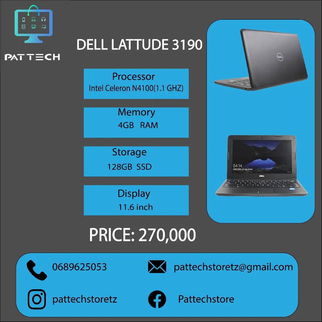 Takeer - Dell Latitude 3190
Processor: Intel Celeron N4100(1.1GHZ)
Memory: 4GB RAM
Storage: 128 SSD
Display: 11.6 inch
Os: Window 10 

Programs
Ms Office 20...