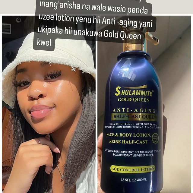 Takeer - Gold Queen lotion
Hii wale wanao penda kung'aa sana
Wasio penda kuzeeka hii kiboko 
Wenye madoa madoa na maakunyanzi
Wenyewe wanasema Age control l...