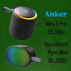 Takeer - Anker Authorized Reseller!
Mini 3 Pro 85,000/-
soundCore Pyro Mini 65,000/-
Buy genuine product from authorized Reseller only!
Call/whatsapp: 